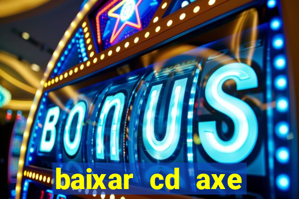 baixar cd axe bahia 2000 gratis